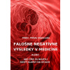 E-kniha: Falošne negatívne výsledky v medicíne E-kniha: Falošne negatívne výsledky v medicíne