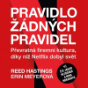 Pravidlo žádných pravidel Pravidlo žádných pravidel