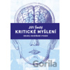 Kritické myšlení - Jiří Šedý Kritické myšlení - Jiří Šedý