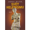 Svět helénismu Svět helénismu