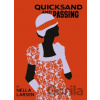 Quicksand & Passing : Two Novellas - Nella Larsen Quicksand & Passing : Two Novellas - Nella Larsen