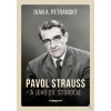 Pavol Strauss a jeho 20.… (Ivan A. Petranský) Pavol Strauss a jeho 20.… (Ivan A. Petranský)