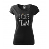 Tričko na rozlúčku Bride´s Team (Svadobné tričká, tričko na rozlúčku so slobodou, se svobodou, ženích, nevesta) Tričko na rozlúčku Bride´s Team (Svadobné tričká, tričko na rozlúčku so slobodou, se svobodou, ženích, nevesta)