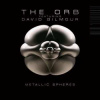 CD The Orb: Metallic Spheres DIGI CD The Orb: Metallic Spheres DIGI