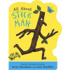 All About Stick Man All About Stick Man