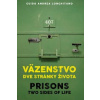 Väzenstvo dve stránky života / Prisons two sides of life - Longhitano Guido Andrea Väzenstvo dve stránky života / Prisons two sides of life - Longhitano Guido Andrea