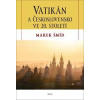 Vatikán a Československo ve 20. století - Šmíd Marek Vatikán a Československo ve 20. století - Šmíd Marek