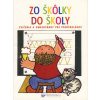 Zo škôlky do školy | Kolektív Zo škôlky do školy | Kolektív