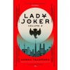 Lady Joker: Volume 2 (Kaoru Takamura)(Brožovaná) Lady Joker: Volume 2 (Kaoru Takamura)(Brožovaná)