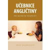 Učebnice angličtiny pro nutriční terapeuty - Baumruková Irena Učebnice angličtiny pro nutriční terapeuty - Baumruková Irena