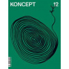 Koncept 12 - kolektív autorstva Koncept 12 - kolektív autorstva