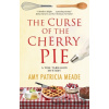 The Curse of the Cherry Pie - Amy Patricia Meade The Curse of the Cherry Pie - Amy Patricia Meade