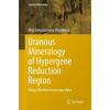 Uranous Mineralogy of Hypergene Reduction Region - Olga Alexandrovna Doynikova Uranous Mineralogy of Hypergene Reduction Region - Olga Alexandrovna Doynikova