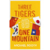 Three Tigers, One Mountain Three Tigers, One Mountain