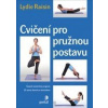 Cvičení pro pružnou postavu - Lydie Raisin Cvičení pro pružnou postavu - Lydie Raisin
