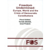 Freedom Undermined: Europe, World and the Crisis of Democratic Constitutions - Pavol Krištof Freedom Undermined: Europe, World and the Crisis of Democratic Constitutions - Pavol Krištof