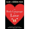 The Body Language of Love - Allan Pease, Barbara Pease The Body Language of Love - Allan Pease, Barbara Pease
