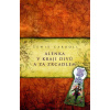 Alenka v kraji divů a za zrcadlem - Lewis Carroll Alenka v kraji divů a za zrcadlem - Lewis Carroll