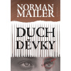 Duch děvky - 2. vydání - Norman Mailer Duch děvky - 2. vydání - Norman Mailer