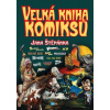 Velká kniha komiksů Jana Štěpánka - Jan Štěpánek Velká kniha komiksů Jana Štěpánka - Jan Štěpánek