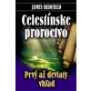 Celestínske proroctvo - Prvý až deviaty vhľad - James Redfield Celestínske proroctvo - Prvý až deviaty vhľad - James Redfield