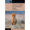 Habitat Suitability and Distribution Models - Antoine Guisan, Wilfried Thuiller, Niklaus E. Zimmermann Habitat Suitability and Distribution Models - Antoine Guisan, Wilfried Thuiller, Niklaus E. Zimmermann