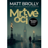 Mrtvé oči - Matt Brolly Mrtvé oči - Matt Brolly