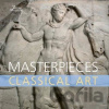 Masterpieces of Classical Art - Dyfri Williams Masterpieces of Classical Art - Dyfri Williams