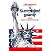 Samozřejmé pravdy - Jill Lepore Samozřejmé pravdy - Jill Lepore