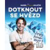 Dotknout se hvězd - Marek Holeček Dotknout se hvězd - Marek Holeček