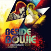 Beside Bowie: The Mick Ronson Story LP - Beside Bowie Beside Bowie: The Mick Ronson Story LP - Beside Bowie