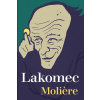 Lakomec - Moliére P. Jean-Baptiste Lakomec - Moliére P. Jean-Baptiste