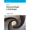 Otoneurologie a tinnitologie - 2.vydání - Aleš Hahn Otoneurologie a tinnitologie - 2.vydání - Aleš Hahn