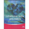 Cameronová Julia: Umělcova cesta pro rodiče (rozvíjejte v dětech schopnost žasnout a zároveň ji obnovte i u sebe; pomozte dětem změnit zálibu v uměleckou činnost; vymýšlejte kreativní příběhy ... ( 21 Cameronová Julia: Umělcova cesta pro rodiče (rozvíjejte v dětech schopnost žasnout a zároveň ji obnovte i u sebe; pomozte dětem změnit zálibu v uměleckou činnost; vymýšlejte kreativní příběhy ... ( 21