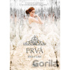 Prvá - Kiera Cass Prvá - Kiera Cass