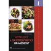 Hotelový a gastronomický manažment Hotelový a gastronomický manažment