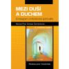 Mezi duší a duchem (Denisa Červenková, Michal Petr) Mezi duší a duchem (Denisa Červenková, Michal Petr)