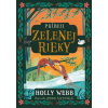 Príbeh Zelenej rieky Príbeh Zelenej rieky
