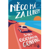 Něco má za lubem - Sara Goodman Confino Něco má za lubem - Sara Goodman Confino