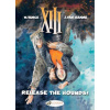 XIII 14 - Release the Hounds! XIII 14 - Release the Hounds!
