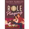 Role Playing - Cathy Yardley Role Playing - Cathy Yardley