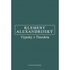 Alexandrijský Výpisky z Theodota - Alexandrijský Klement Alexandrijský Výpisky z Theodota - Alexandrijský Klement