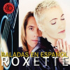 Roxette: Baladas En Espanol - Roxette Roxette: Baladas En Espanol - Roxette