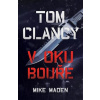 Tom Clancy: V oku bouře - Mike Maden Tom Clancy: V oku bouře - Mike Maden