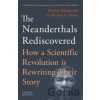 The Neanderthals Rediscovered - Dimitra Papagianni The Neanderthals Rediscovered - Dimitra Papagianni