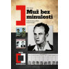 Muž bez minulosti - Česal Aleš Muž bez minulosti - Česal Aleš