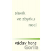 Slavík ve zbytku noci - Václav Hons Slavík ve zbytku noci - Václav Hons