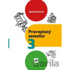 Pravopisný semafor 3 - pracovný zošit - Ingrid Jančiarová Pravopisný semafor 3 - pracovný zošit - Ingrid Jančiarová