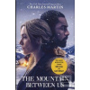 The Mountain Between Us (Charles Martin) The Mountain Between Us (Charles Martin)