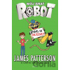 Môj brat robot: Roboti sa z bláznili! - James Patterson Môj brat robot: Roboti sa z bláznili! - James Patterson